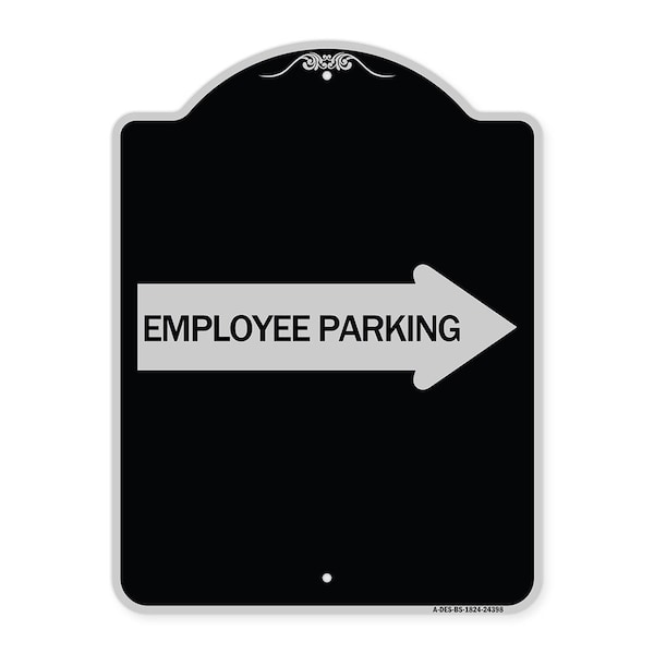 Signmission Employee Parking With Right Arrow Heavy-Gauge Aluminum Architectural Sign, 24" x 18", BS-1824-24398 A-DES-BS-1824-24398 - main